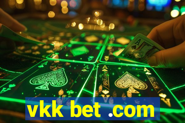 vkk bet .com